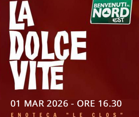 La Dolce Vite - Benvenuti al Nord-Est